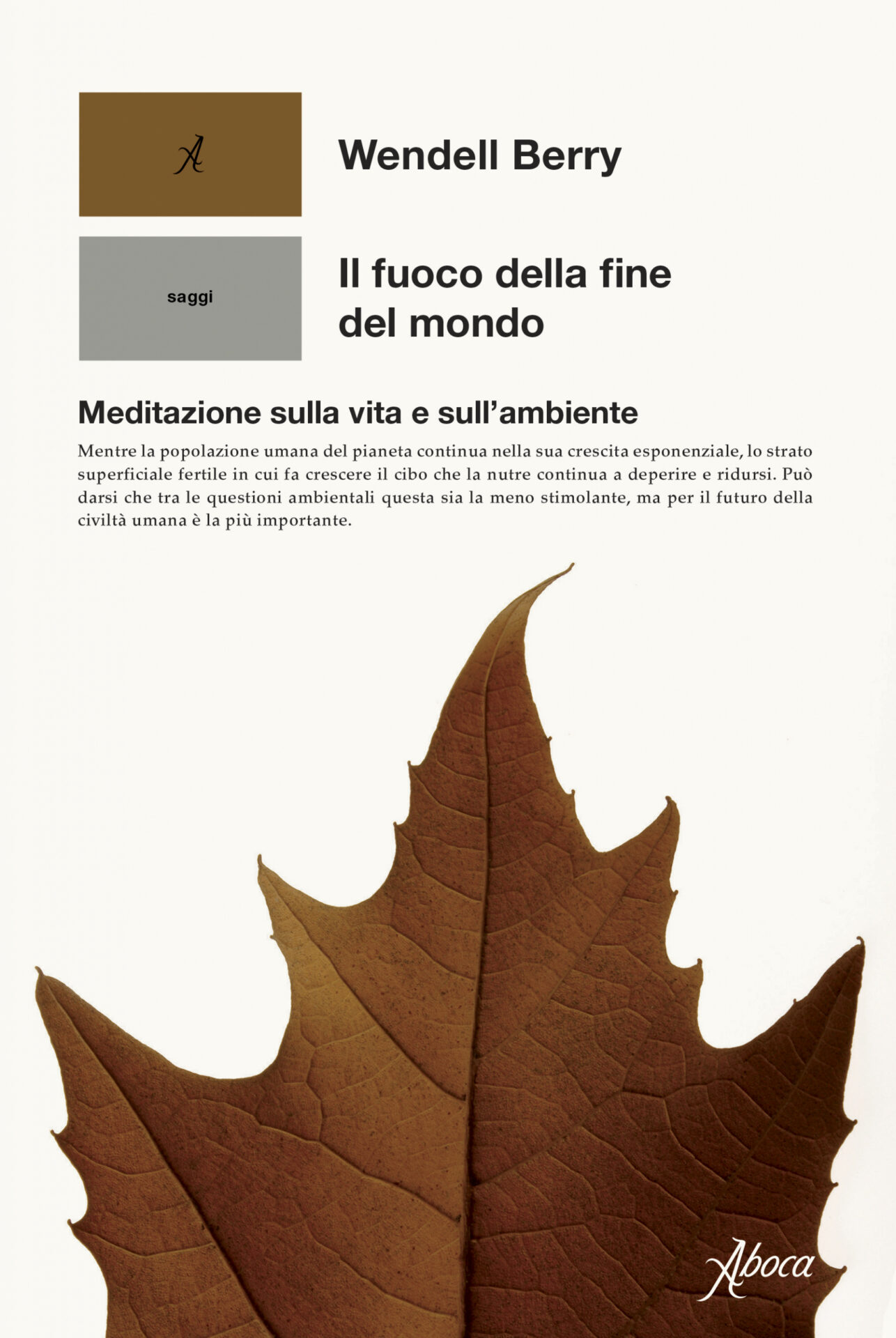 Sezione tematica Salute e Medicina: un invito alla lettura dell’ultimo saggio di Wendell Berry, autore di Mangiare è un atto agricolo
