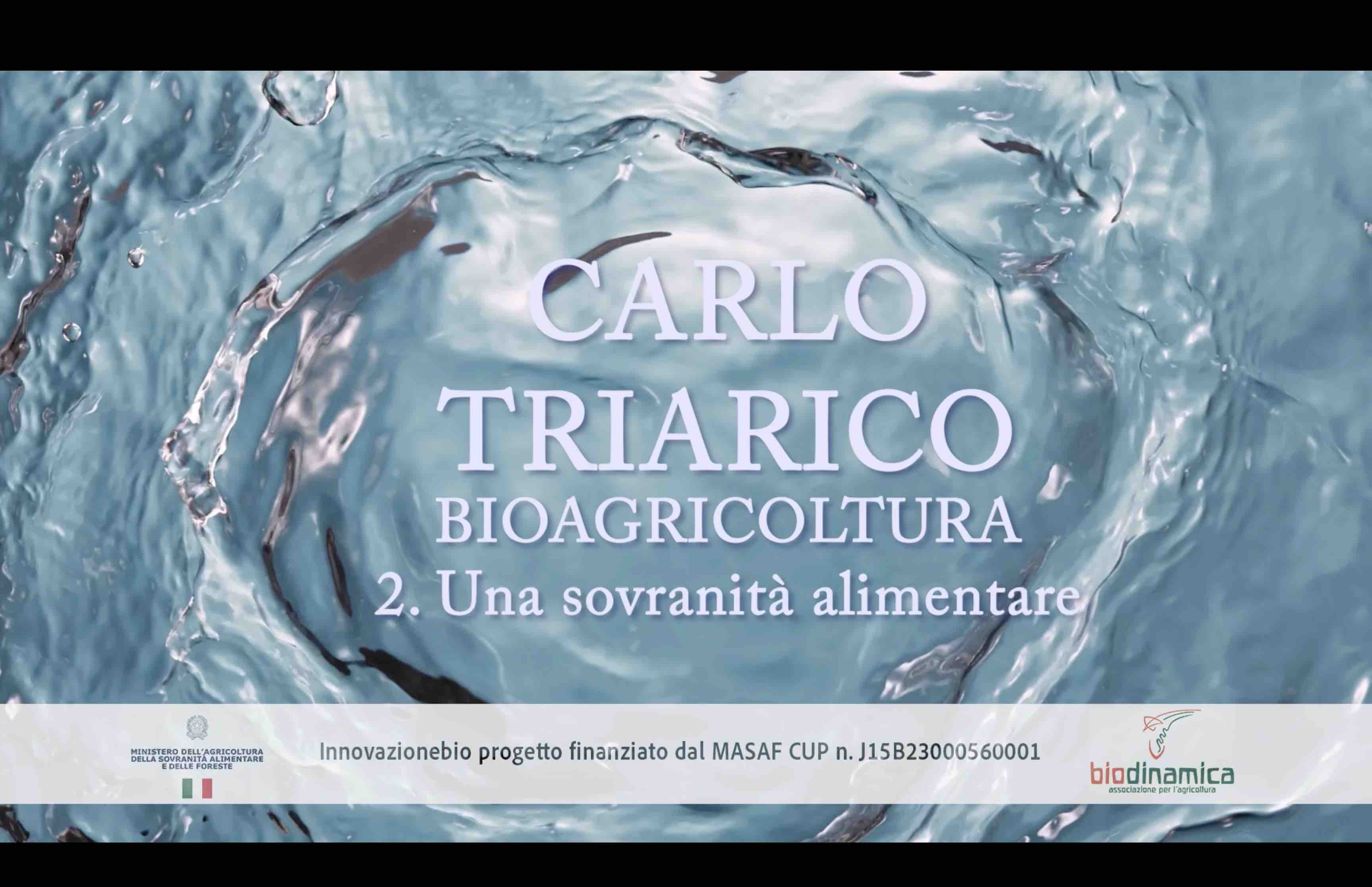 Videoguida sull’agricoltura biologica con Carlo Triarico: 2 – La sovranità alimentare