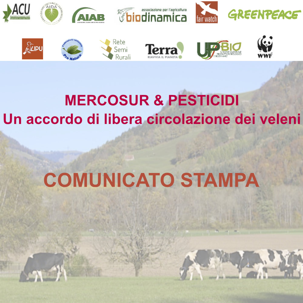 MERCOSUR E PESTICIDI – un accordo di libera circolazione di veleni. Comunicato Stampa