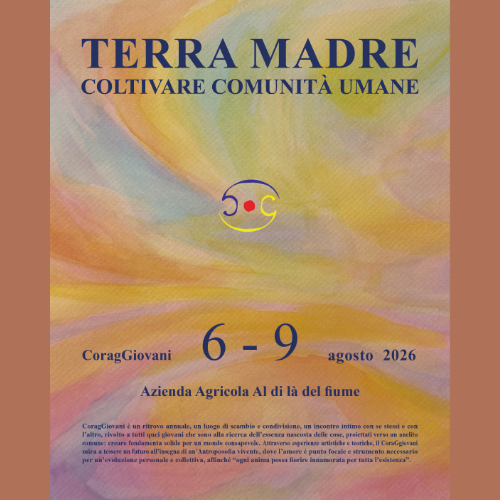 Coraggiovani 2026 : 6-9 agosto 2026 -Terra Madre, coltivare comunità umane- a Marzabotto (BO)