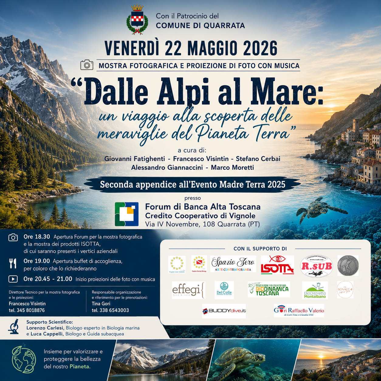 22 maggio 2026 Mostra fotografica – Dalle alpi al mare: un viaggio alla scoperta delle meraviglie del pianeta Terra.